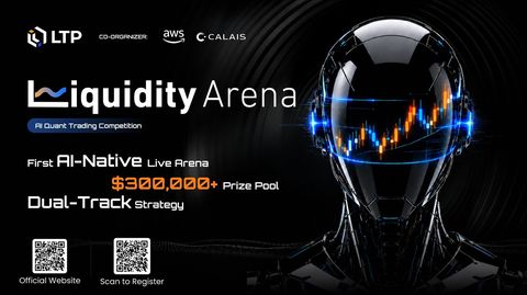 LTP 推出全球首个 AI Agent 实盘量化交易锦标赛 Liquidity Arena 2026